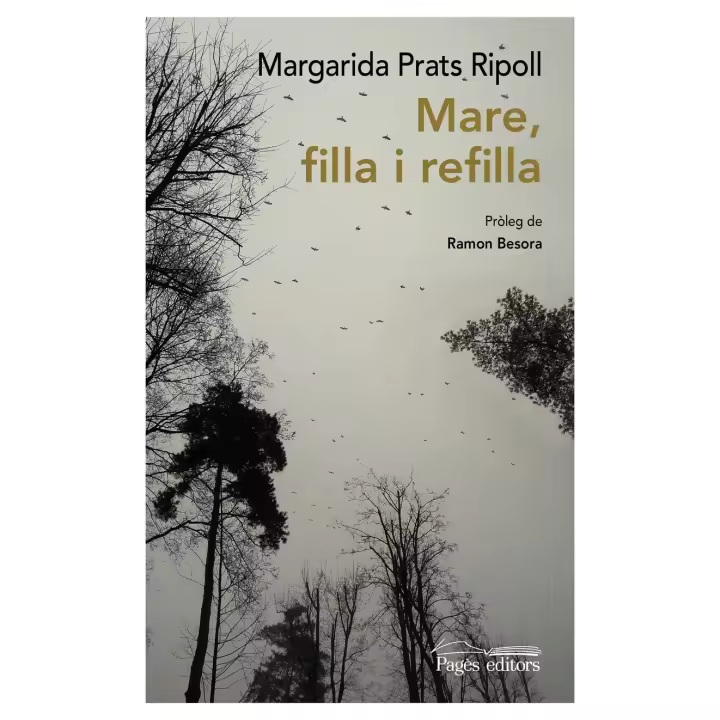 Libro Mare, filla i refilla. Editorial PAGES EDITORS Año 2024 Autor Prats Ripoll, Margarida ISBN 9788413035291 - 1