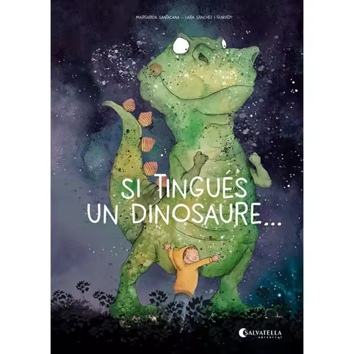 Libro Si tingués un dinosaure.... Editorial SALVATELLA Año 2023 Autor Santacana Gibert, Margarida ISBN 9788419565587 - 1
