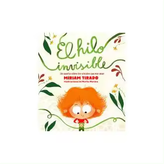 Libro El hilo invisible Un cuento sobre los vínculos que nos unen Tirado B de Blok (Ediciones B) - 1