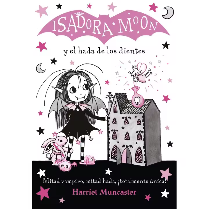 Libro Isadora Moon y el hada de los dientes (Isadora Moon). Editorial ALFAGUARA Año 2021 Autor Muncaster, Harriet ISBN 9788420453712 - 1