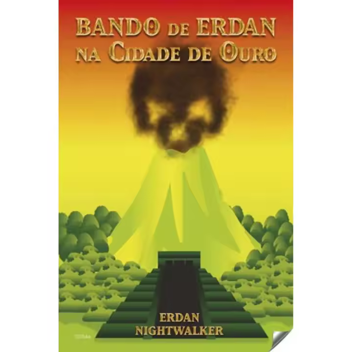 Libro Bando de Erdan na cidade de ouro. Editorial EDIÇOES CEN TITULO Año 2021 Autor Erdan Nightwalker ISBN 9789899015685 - 1