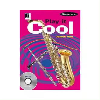 RAE J. - PLAY IT COOL SAXOPHONE ALTO O TENOR Y P (+CD) FACIL - 1