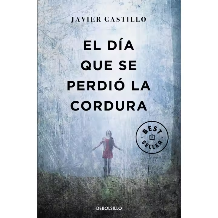 Libro EL DÍA QUE SE PERDIÓ LA CORDURA. Editorial DEBOLSILLO Año 2019 Autor Castillo, Javier ISBN 9788466346122 - 1
