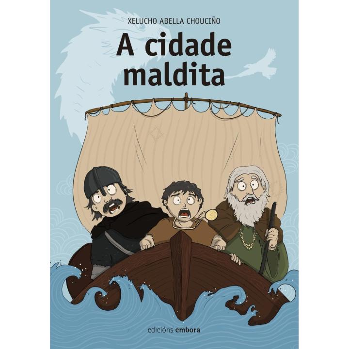 Libro A cidade maldita. Editorial EMBORA Año 2026 Autor Abella Chouciño, Xelucho ISBN 9788419853400