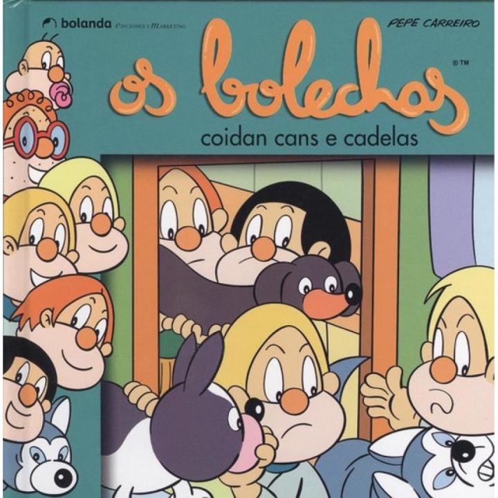 Libro OS BOLECHAS COIDAN CANS E CADELAS. Editorial BOLANDA Año 2019 Autor Carreiro, Pepe ISBN 9788417702618