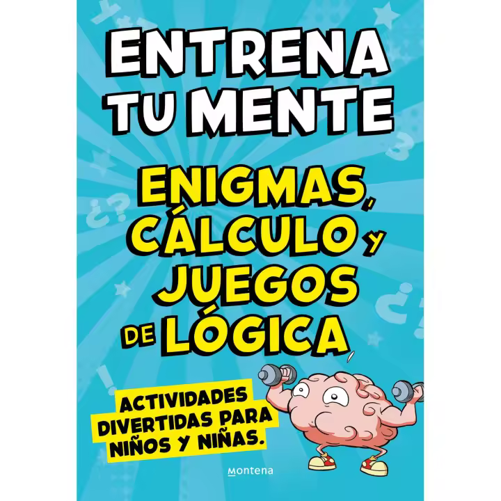 Libro Entrena tu mente con enigmas, cálculo y juegos de lógica. Actividades divertidas para niños y niñas Editorial MONTENA Año 2021 Autor Clua, Pau ISBN 9788418594854 - 1