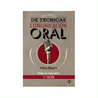 Libro Curso práctico de técnicas de comunicación oral Arturo Merayo Editorial Tecnos - 1