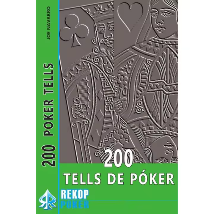 Libro 200 TELLS DE POKER. 200 poker tells Editorial REKKOPOKER Año 2017 Autor Navarro, José ISBN 9788494154782 - 1