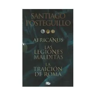 Libro Trilogía Africanus (edición pack con El hijo del consul | Las legiones malditas | La traición de Roma) Posteguillo B de Bolsillo (Ediciones B) - 1