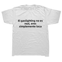 Camiseta De Algodón Funny Gaslighting Is Not Real You're Just Crazy Para Hombres Estilo Callejero Casual Camiseta De Manga Corta Regalos Para Cumpleaños - details 4