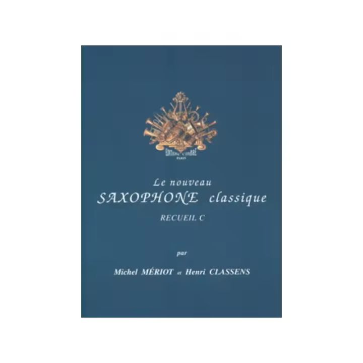 Mériot + Classens. Le Nouveau Saxo. Classique Vol. C 01.COM0097 9790230332569 - 1