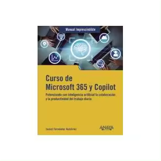 Libro Curso de Microsoft 365 y Copilot Fernández Gutiérrez ANAYA MULTIMEDIA - 1