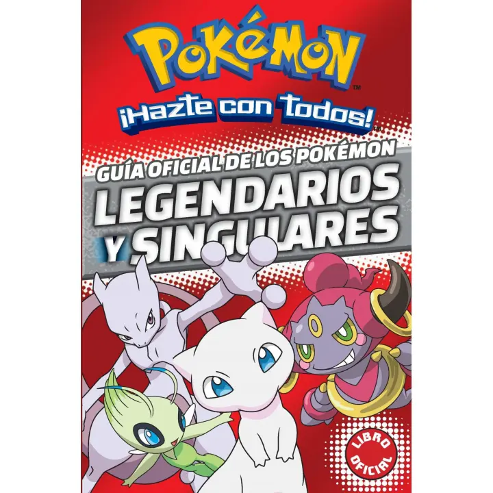 Libro GUÍA OFICIAL DE LOS POKÈMON LEGENDARIOS Y SINGULARES. Editorial MONTENA Año 2016 Autor VV.AA. ISBN 9788490438107 - 1