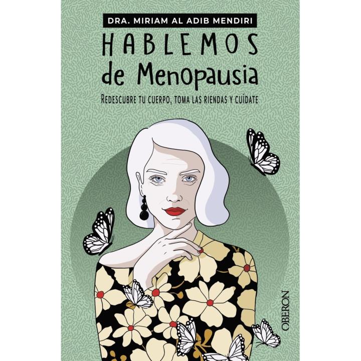 Libro Hablemos de menopausia. Editorial ANAYA MULTIMEDIA Año 2023 Autor Al Adib Mendiri, Miriam ISBN 9788441548480