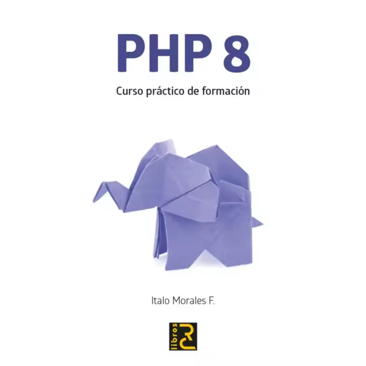 Libro PHP 8 CURSO PRACTICO DE FORMACION Editorial RC LIBROS - 1