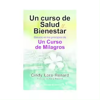 Libro Un curso de salud y bienestar Cindy Lora-Renard El Grano de Mostaza. - 1