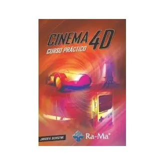 Libro CINEMA 4D. CURSO PRÁCTICO Silvestre Cremades Editorial Ra-Ma - 1