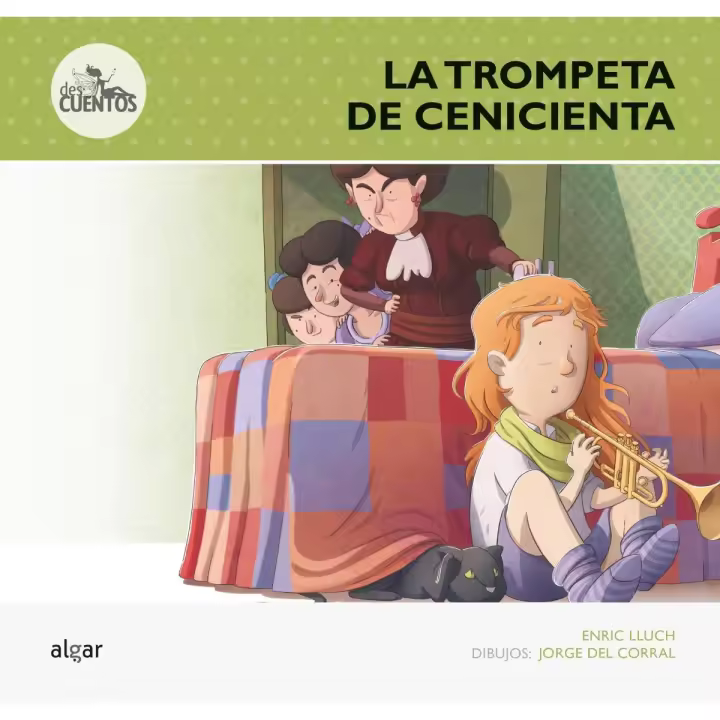 Libro La trompeta de Cenicienta. Editorial ALGAR EDITORIAL Año 2014 Autor Lluch, Enric ISBN 9788498456523 - 1