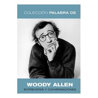 Libro Palabra de Woody Allen. Editorial CULT BOKS Año 2024 Autor VV. AA. ISBN 9788412843279