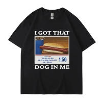 Camiseta Creativa De Algodón Con Estampado Divertido "I Got That Dog in Me" Para Hombres Camiseta De Moda Casual Unisex - details 2