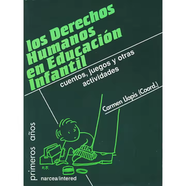 Libro LOS DERECHOS HUMANOS EN EDUCACION INFANTIL. Cuentos, juegos y otras actividades Editorial NARCEA Año 2003 Autor LLOPIS, CARMEN ISBN 9788427714182 - 1