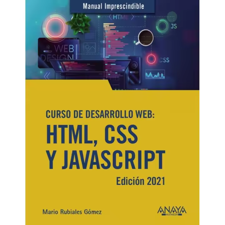 Curso de desarrollo Web. HTML, CSS y JavaScript. - 1