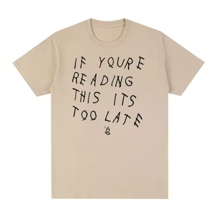 Camiseta Drake Si Estás Leyendo Esto Es Demasiado Tarde Vintage Hip Hop Algodón Para Hombres Y Mujeres Camiseta Casual De Cuatro Estaciones - 1