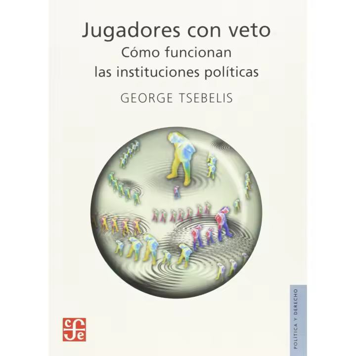 Jugadores con veto : Cómo funcionan las instituc - 1