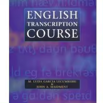 Libro ENGLISH TRANSCRIPTION COURSE.. Editorial HODDER & STOUGHTON Año 2000 Autor  ISBN 9780340759783 - 1