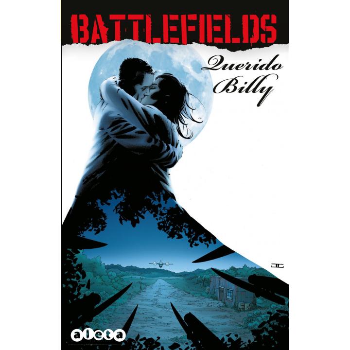Libro Battlefields, 2 Querida Billy. Editorial ALETA Año 2015 Autor Ennis, Garth ISBN 9788416486007