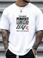 Camiseta De Algodón Para Hombre 'I'm Not Perfect but My Wife Is Great' Estilo Casual Transversal Adecuada Para Regalo - details 7