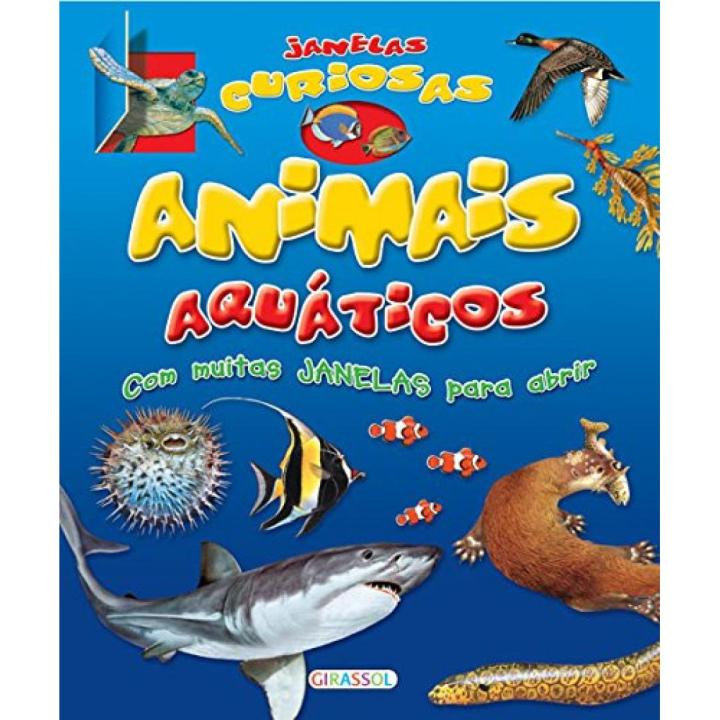 Libro JANELAS CURIOSAS-ANIMAIS AQUATICOS. Editorial GIRASSOL EDIÇOES  Autor VV.AA. ISBN 9789896335151