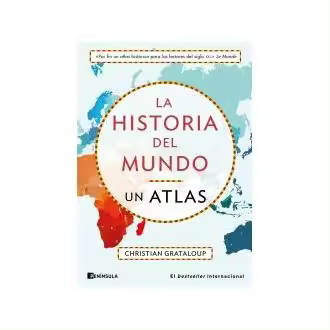 Libro La historia del mundo. Un atlas Grataloup Ediciones Península - 1