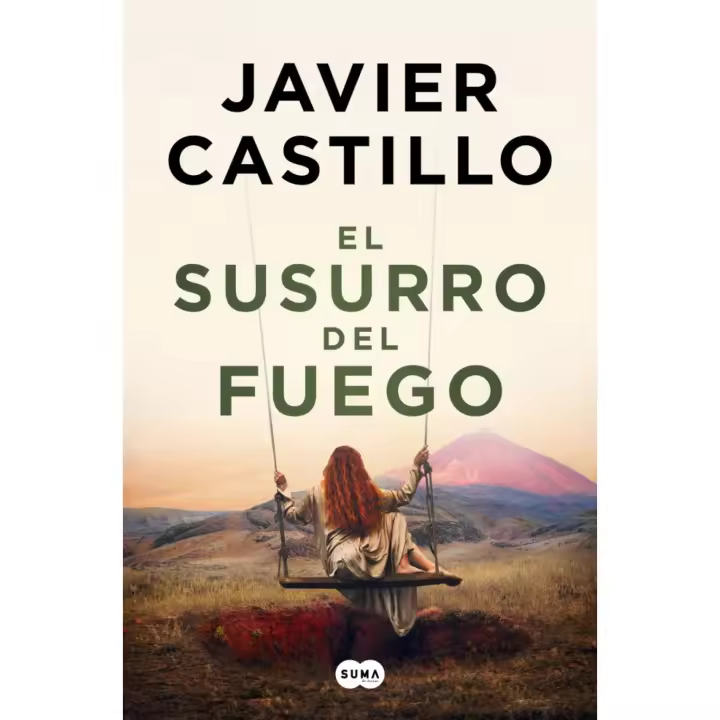 Libro El susurro del fuego. Editorial SUMA DE LETRAS Año 2025 Autor Castillo, Javier ISBN 9788491299790 - 1