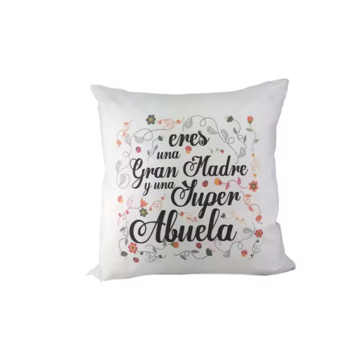 Cojín con frase : " Eres una Gran Madre y una Súper Abuela " . Regalo Abuelas .  COJIN Mamá . Frase yaya - 1