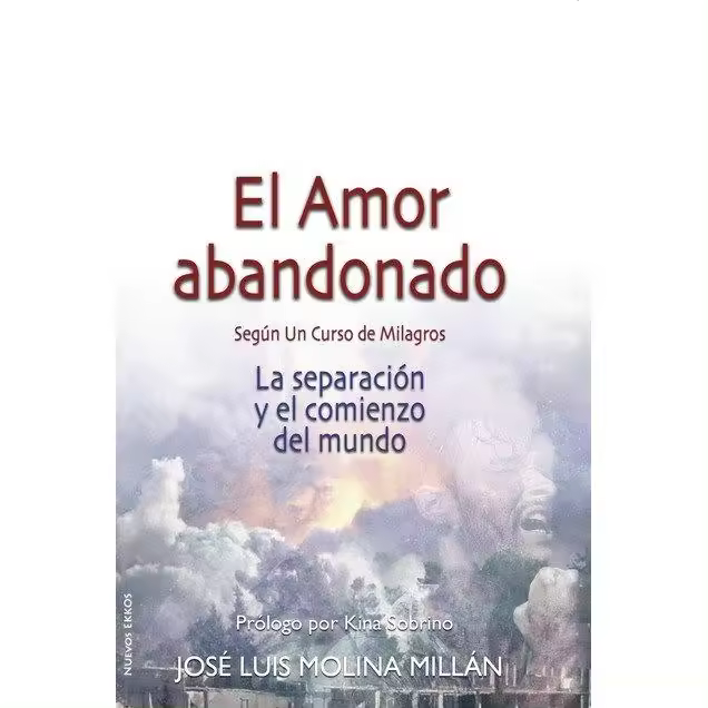 Libro AMOR ABANDONADO SEGUN UN CURSO DE MILAGROS EL Editorial NUEVA ESTRELLA - 1