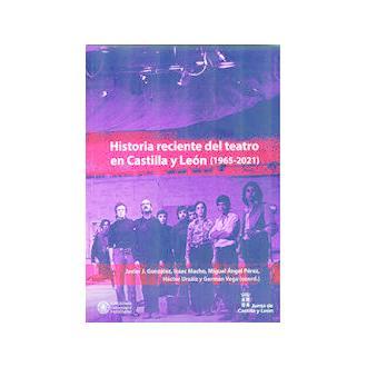 Recent history of theater in castilla y león