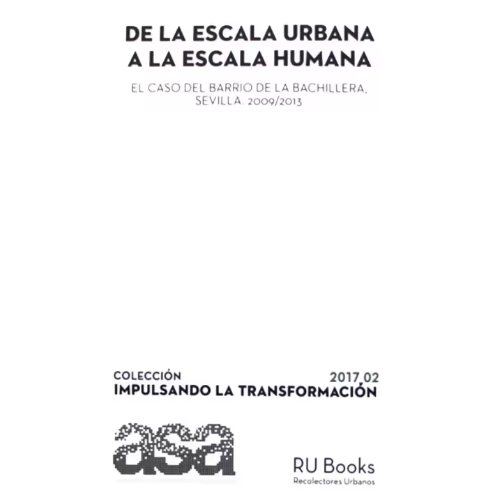DE LA ESCALA URBANA A LA ESCALA HUMANA - 1