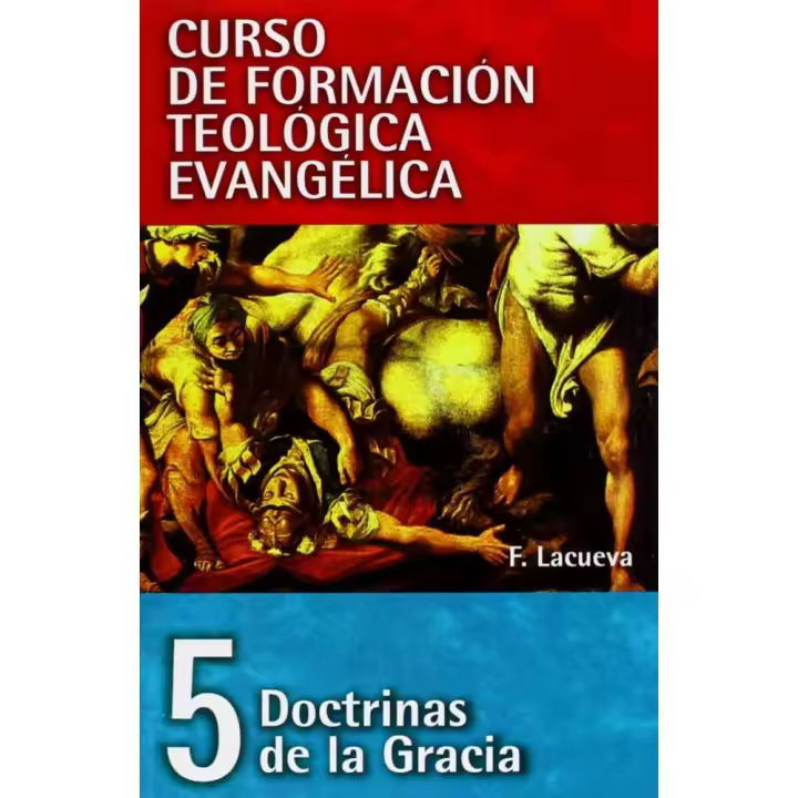 Libro DOCTRINAS DE LA GRACIA. CURSO DE FORMACION TEOLOGICA EVANGEL Editorial CLIE - 1