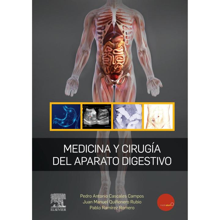 Libro Medicina y cirugía del aparato digestivo. Editorial ELSEVIER EDITORIAL Año 2020 Autor Cascales, Pedro Antonio ISBN 9788491136507
