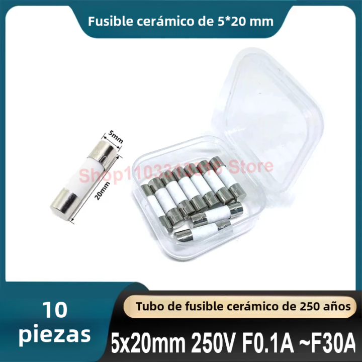 10Pcs Fusible De Cerámica 5*20mm 250V 0.1A-30A Fusible De Cerámica Para Protección De Circuitos Electrónicos