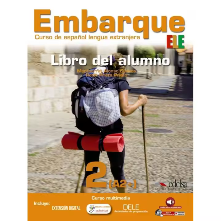 Libro EMBARQUE 2 (LIBRO) (ELE) CURSO ESPAÑOL LENGUA EXTRANJERA. Editorial EDELSA EDISEIS Año 2011 Autor Alonso Cuenca, Montserrat / Prieto Prieto, Rocío ISBN 9788477119548 - 1