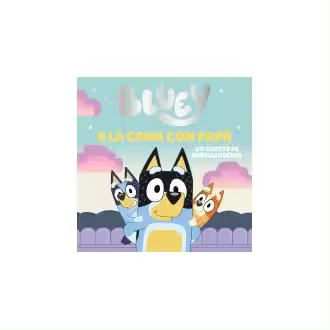 Libro Bluey. Un cuento - A la cama con papá. Un cuento de buenas noches Bluey BEASCOA - 1