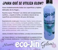 ECO JIN Glow Original NOVEDAD, 1L concentrado, limpieza perfecta sin limites ECO-JIN. ECOJIN. Ecológico, Higiénizante, Bactericida, Anticalcareo, desinfectante y elimina cal. Componentes tensoactivos. Exclusivo y poderoso quitamanchas. Distrilocu - details 1