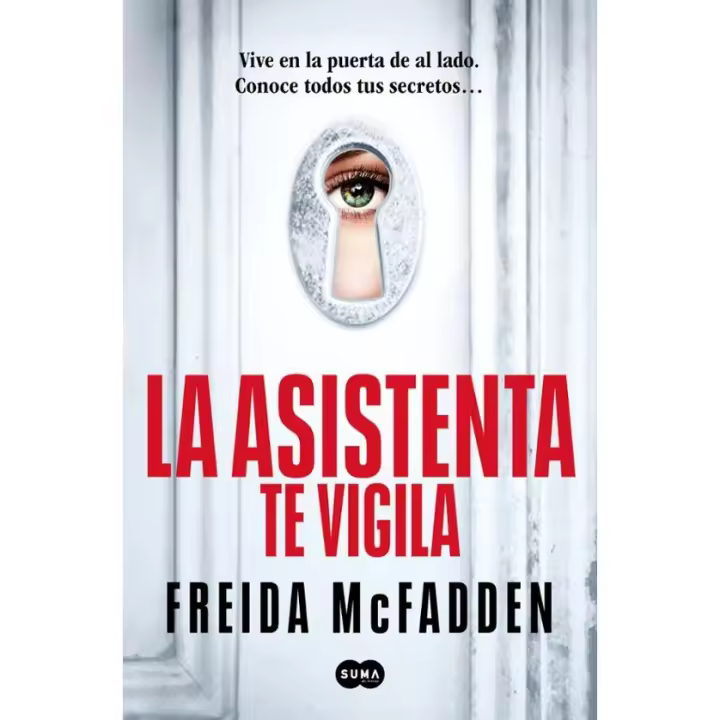 Libro LA ASISTENTA TE VIGILA (LA ASISTENTA 3) de Freida McFadden Editorial SUMA ISBN: 9788410257184 - 1