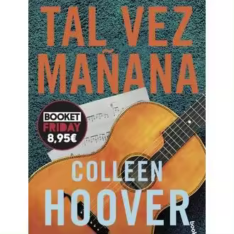 Libro Tal vez mañana (Tal vez, 1). Edición limitada a precio especial Editorial BOOKET Año 2024 Autor Hoover, Colleen ISBN 9788408294740 - 1