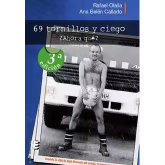 69 TORNILLOS Y CIEGO. ÃÂ¿ AHORA QUE? - 1