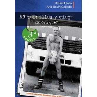 69 TORNILLOS Y CIEGO. ÃÂ¿ AHORA QUE? - 1