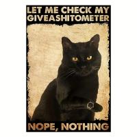 1pc Signo De Metal En Lata Frase "Let Me Check My Giveashitometer Nope Nothing" Decoración Para Cocina Barra Baño Hogar Regalo Para Amantes Del Gato Negro - details 5