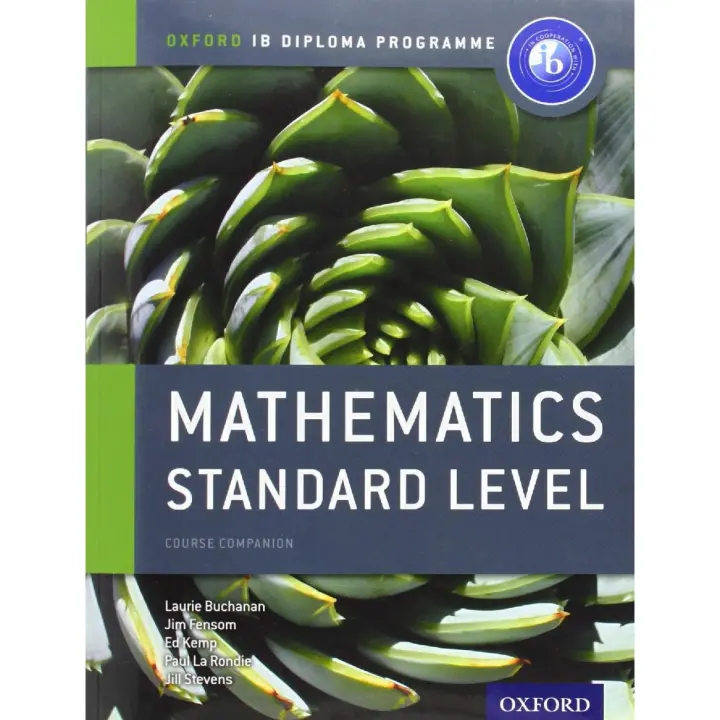 Libro IB COURSE COMPANION:MATHEMATICS STANDARD LEVEL.)IMPORTACION. Editorial OXFORD Año 2012 Autor Buchanan, Laurie/ Fensom, Jim ISBN 9780198390114 - 1